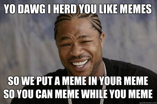 xzibit-meme